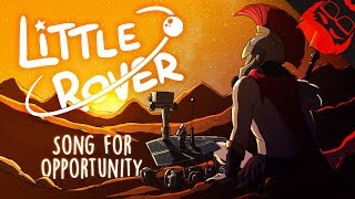 LITTLE ROVER  Song for Opportunity [upl. by Ayhtak]