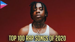 TOP 100 RAP SONGS OF 2020 YOUR CHOICE [upl. by Orfinger780]