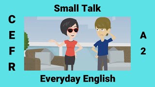 Small Talk  Making Small Talk  Everyday English [upl. by Millda]