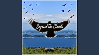 Beyond the Clouds [upl. by Rowell]