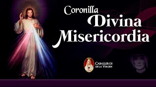 🕯️Coronilla a la Divina Misericordia con los Caballeros de la Virgen✅ [upl. by Leggett772]