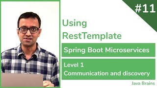 11 Using RestTemplate to call an external microservice API  Spring Boot Microservices Level 1 [upl. by Perl]