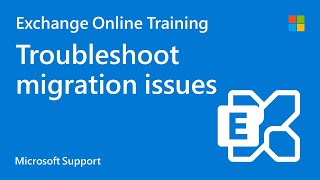 How to troubleshoot Exchange Online migration issues  Microsoft [upl. by Nnaesor]