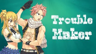 Fairy Tail Couples「AMV」Troublemaker Nalu Gruvia Jerza Gale Elfgreen Kinabra amp Zervis [upl. by Amalbergas]