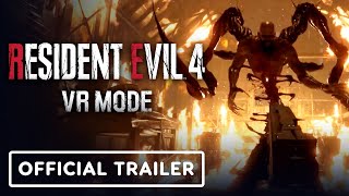 Resident Evil 4 VR Mode  Official Launch Trailer [upl. by Domela]