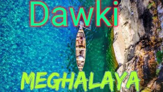 Dawki Meghalaya The cleanest River of India [upl. by Uy]