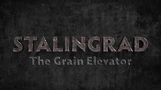 Stalingrad The Grain Elevator [upl. by Ademordna]