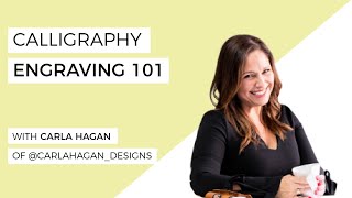 How To Do Calligraphy Engraving For Beginners– with Carla Hagan [upl. by Nadeau]