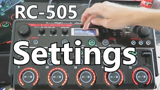 All Settings of the RC505 Explained  May 1st 19 [upl. by Schenck]