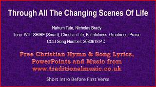 Through All The Changing Scenes Of Life  Hymn Lyrics amp Music [upl. by Ailla]