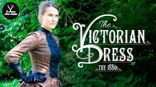 Das Viktorianische Kleid ca 1880 [upl. by Georgine]