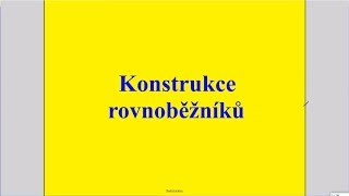 Konstrukce rovnoběžníků [upl. by Essirehs]