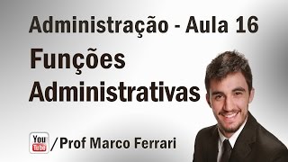 Administração  Aula 16 Funções Administrativas  Organização [upl. by Nillok]