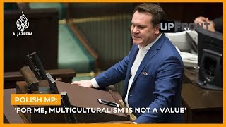 Polish MP For me multiculturalism is not a value  UpFront Headliner [upl. by Akkina961]