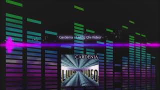 Cardenia  Living On Video [upl. by Netsud]