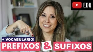 Aumente seu vocabulário em inglês PREFIXOS e SUFIXOS [upl. by Staci]