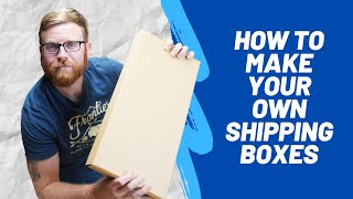 How to Make Your Own Shipping Boxes [upl. by Eidolem]