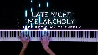 Late Night Melancholy  Rude Boy amp White Cherry  Piano Cover by Gerard Chua [upl. by Colyer498]