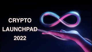 Top 7 Crypto LaunchPads 2022 [upl. by Aivatnwahs774]