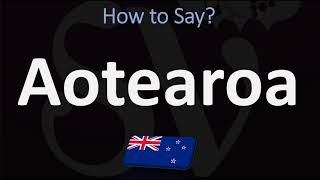 How to Pronounce Aotearoa NEW ZEALAND MAORI [upl. by Houlberg87]