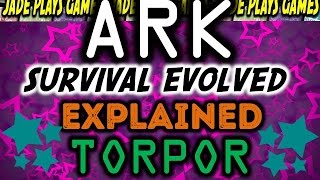 ARK Survival Evolved  Torpor ExplainedGuideTips [upl. by Atsejam]