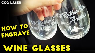 How to Engrave Stemless Wine Glasses  GLASS Engraving Basics  CO2 Laser Tutorials [upl. by Siro358]