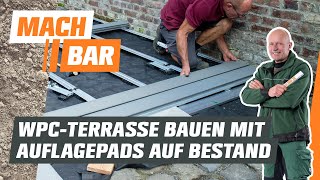 WPCTerrassendielen verlegen auf Bestandsbelag – mit Auflagepads  OBI [upl. by Neda993]