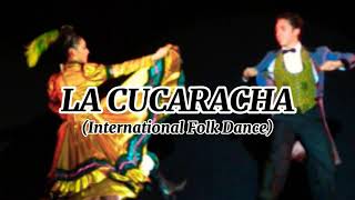 La Cucaracha  Mexican Folk Dance [upl. by Esra]