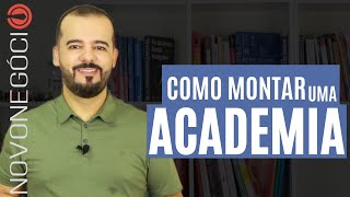 Como Montar uma Academia  Dicas Ganhos e Quanto Custa [upl. by Irrep]