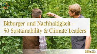 Nachhaltigkeit und Bitburger  50 Sustainability amp Climate Leaders [upl. by Ayot]