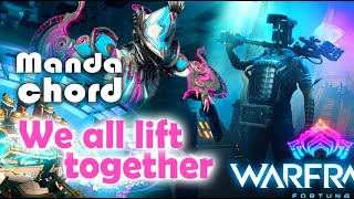 Warframe│Mandachord│We All Lift Together [upl. by Ellebana]