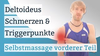 Deltoideus Schmerzen Triggerpunkte amp Selbstmassage  vorderer Teil [upl. by Snej179]