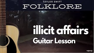 Taylor Swift  Illicit Affairs  Guitar Tutorial  Chords [upl. by Mikihisa244]