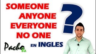 Uso de SOMEONE  ANYONE  EVERYONE  NO ONE  Pronombres Indefinidos  Clases inglés [upl. by Aihseuqal]