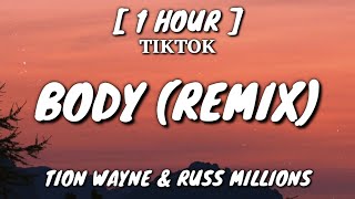 Tion Wayne amp Russ Millions  Body Remix Lyrics 1 Hour Loop TikTok Song [upl. by Annairam]