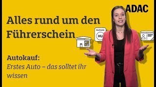 Autokauf Erstes Auto  das solltet ihr wissen I ADAC [upl. by Eckhardt]