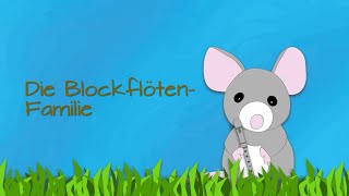 Nr 2 Die Blockflötenfamilie Mini die Blockflötenmaus [upl. by Baalman]