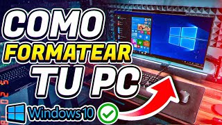 ✅Cómo FORMATEAR tu PC con WINDOWS 10 [upl. by Bannon]