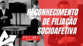 DIREITO DE FAMÍLIA Reconhecimento de filiação socioafetiva [upl. by Mannuela]