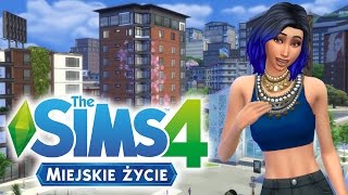 THE SIMS 4 MIEJSKIE ŻYCIE 3 MIESZKANIA MIASTO SĄSIEDZI I GRAMPAULA [upl. by Romola]