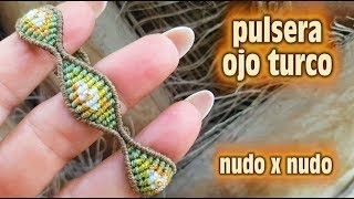 COMO HACER PULSERA OJO TURCO MACRAME [upl. by Rebah412]