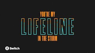 Lifeline Official Lyric Video  Switch [upl. by Narton78]