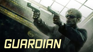 Guardian  ACTION THRILLER [upl. by Euqitsym]