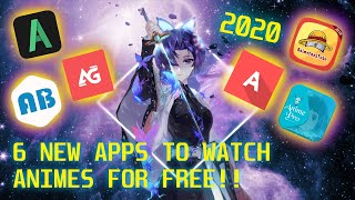 6 BEST NEW APPS TO WATCH ANIMES FOR FREE 2020 [upl. by Marcy86]