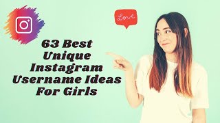 63 Unique Instagram Username Ideas For Girls  Instagram Username Ideas  Stunning Usernames [upl. by Daryle]