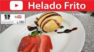 HELADO FRITO  Vicky Receta Facil [upl. by Minny]