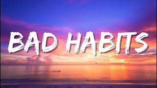 Ed Sheeran  Bad Habits Lyrics    Mix [upl. by Garrott]