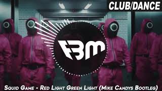 Squid Game  Red Light Green Light Mike Candys Bootleg  FBM [upl. by Tuttle463]