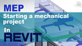 1  Starting a mechanical project in Revit [upl. by Ladew]