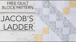 FREE Quilt Block Pattern Jacobs Ladder [upl. by Liagabba]